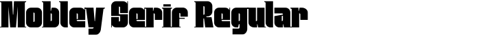 Mobley Serif Regular